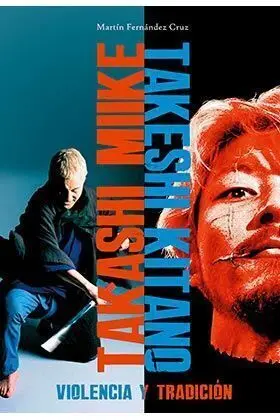 MIIKE Y KITANO: VIOLENCIA Y TRADICION
