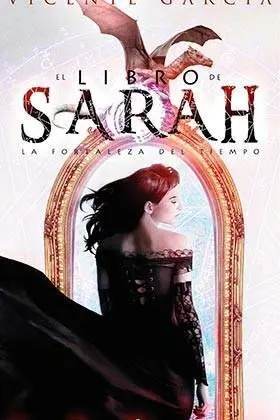 EL LIBRO DE SARAH. LA FORTALEZA DEL TIEMPO