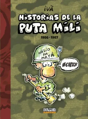 HISTORIAS DE LA PUTA MILI 1986-1987