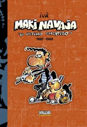 MAKINAVAJA VOL. 02: EL ULTIMO CHORIZO 1987-1989