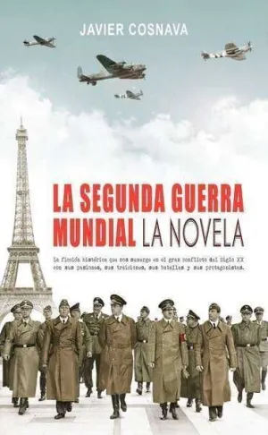 LA SEGUNDA GUERRA MUNDIAL: LA NOVELA