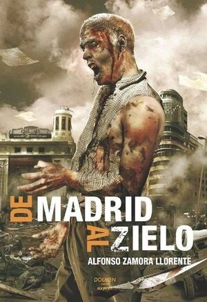 DE MADRID AL ZIELO (BOLSILLO)