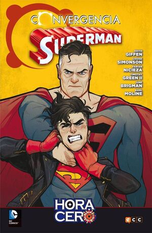 SUPERMAN: CONVERGENCIA HORA CERO