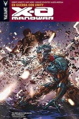 X-O MANOWAR #05. EN GUERRA CON UNITY