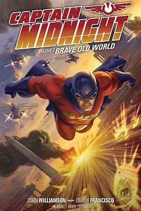 CAPITAN MIDNIGHT #02: MARAVILLOSO NUEVO MUNDO