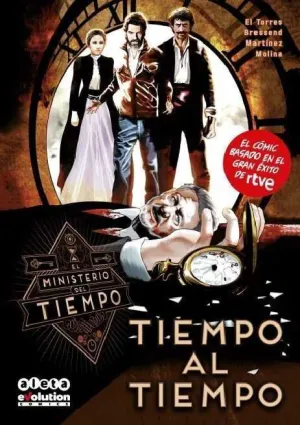EL MINISTERIO DEL TIEMPO #01: TIEMPO AL TIEMPO