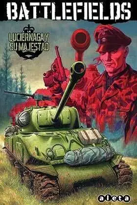 BATTLEFIELDS #05: LA LUCIERNAGA Y SU MAJESTAD