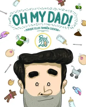 OH MY DAD!: PORQUE ELLOS TAMBIEN CUENTAN