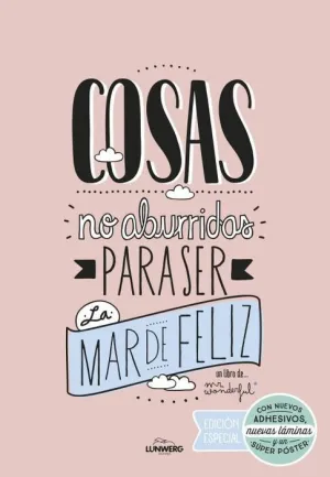COSAS NO ABURRIDAS PARA SER LA MAR DE FELIZ (EDICION ESPECIAL)