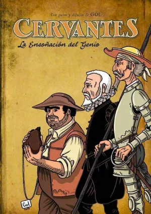 CERVANTES: LA ENSOÑACION DEL GENIO