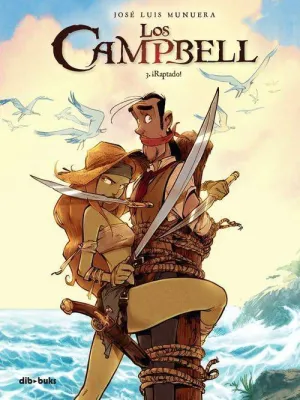 LOS CAMPBELL #03. RAPTADO! LOS CAMPBELL #03. RAPTADO!