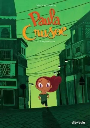 PAULA CRUSOE #03: JUNGLA URBANA