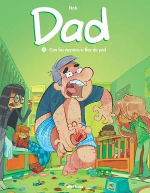 DAD #03 CON LOS NERVIOS A FLOR DE PIEL