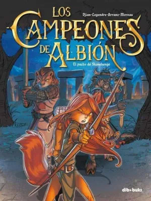 LOS CAMPEONES DE ALBION. EL PACTO DE STONEHENGE