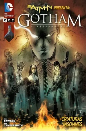 BATMAN PRESENTA: GOTHAM A MEDIANOCHE - CRIATURAS INSOMNES