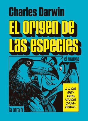 CHARLES DARWIN. EL ORIGEN DE LAS ESPECIES (MANGA)