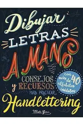 DIBUJAR LETRAS A MANO: CONSEJOS Y RECURSOS PARA PRACTICAR HANDLETTRING