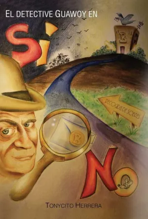 EL DETECTIVE GUAWOY EN SI O NO