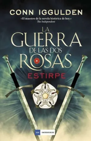LA GUERRA DE LAS DOS ROSAS. ESTIRPE
