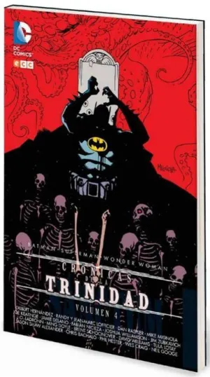 BATMAN / SUPERMAN / WONDER WOMAN: CRONICAS DE LA TRINIDAD VOL.4