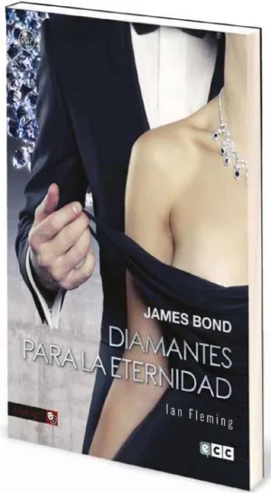 JAMES BOND #04. DIAMANTES PARA LA ETERNIDAD (ECC)