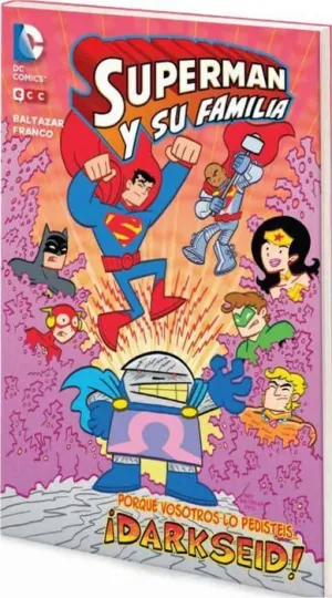 SUPERMAN Y SU FAMILIA: DARKSEID