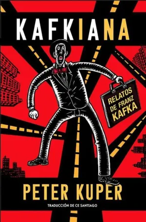 KAFKIANA: RELATOS DE FRANZ KAFKA