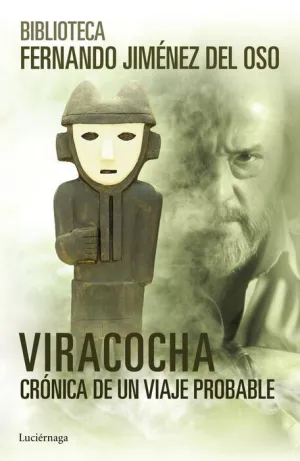 VIRACOCHA: CRONICA DE UN VIAJE PROBABLE
