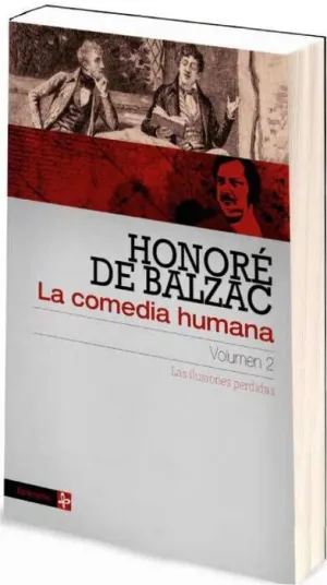 LA COMEDIA HUMANA VOL. 02. LAS ILUSIONES PERDIDAS