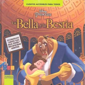 LA BELLA Y LA BESTIA. CUENTOS ACCESIBLES PARA TODOS LA BELLA Y LA BESTIA. CUENTOS ACCESIBLES PARA TODOS
