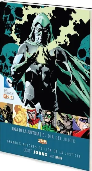 GRANDES AUTORES DE LA LIGA DE LA JUSTICIA: GEOFF JOHNS - EL DIA DEL JUICIO