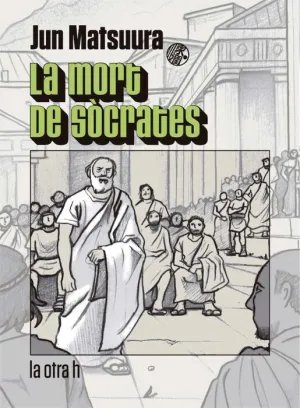 LA MORT DE SOCRATES (EL MANGA)