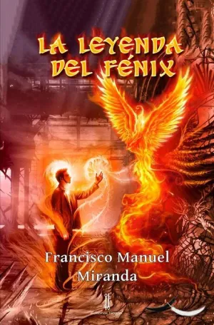 LA LEYENDA DEL FÉNIX