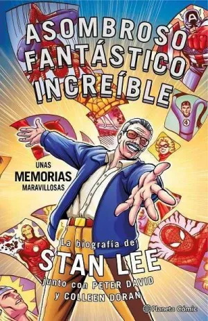 STAN LEE: ASOMBROSO FANTASTICO INCREIBLE. UNAS MEMORIAS MARAVILLOSAS