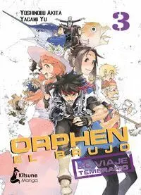 ORPHEN EL BRUJO. EL VIAJE TEMERARIO #03