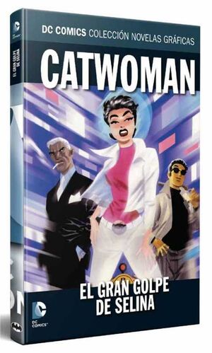 COLECCIONABLE DC COMICS #032 CATWOMAN: EL GRAN GOLPE DE SELINA