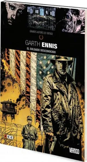 GRANDES AUTORES DE VERTIGO: GARTH ENNIS - EL SOLDADO DESCONOCIDO