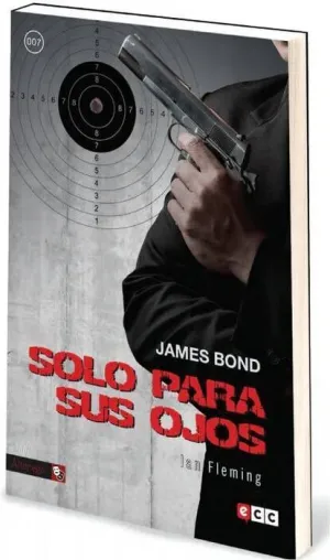 JAMES BOND #07. SOLO PARA SUS OJOS (ECC) JAMES BOND #07. SOLO PARA SUS OJOS (ECC)