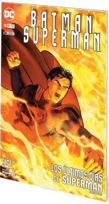 BATMAN / SUPERMAN #036. LOS ULTIMOS DIAS DE SUPERMAN