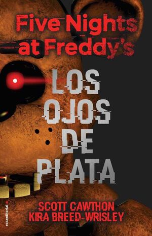 FIVE NIGHTS AT FREDDYS LOS OJOS DE PLATA