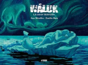 WALUK #02. LA GRAN TRAVESIA