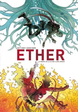 ETHER #01. LA MUERTE DE LA ULTIMA LLAMA DORADA
