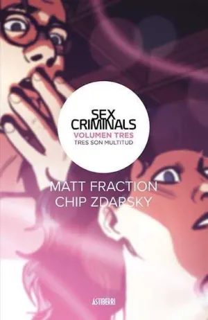SEX CRIMINALS #03. TRES SON MULTITUD