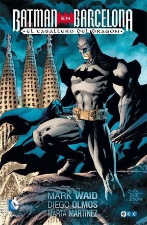 BATMAN EN BARCELONA: EL CABALLERO DEL DRAGON