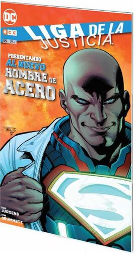 LIGA DE LA JUSTICIA #055. PRESENTANDO AL NUEVO HOMBRE DE ACERO