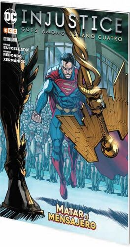 INJUSTICE: GODS AMONG US #42 (AÑO IV) MATAR AL MENSAJERO