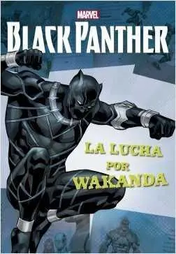 BLACK PANTHER. LA LUCHA POR WAKANDA