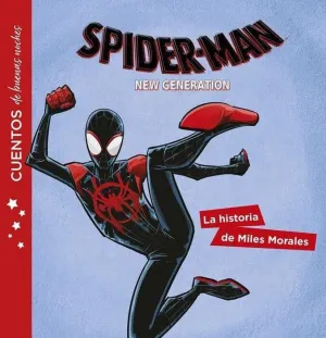 SPIDER-MAN. CUENTOS DE BUENAS NOCHES: LA HISTORIA DE MILES MORALES
