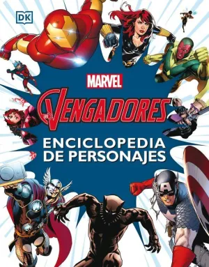 LOS VENGADORES. ENCICLOPEDIA DE PERSONAJES MARVEL