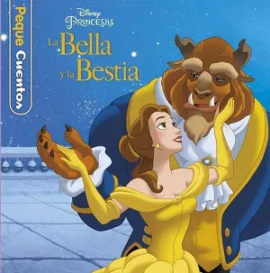 PEQUECUENTOS: LA BELLA Y LA BESTIA PEQUECUENTOS: LA BELLA Y LA BESTIA